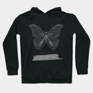 I Am Like A Butterfly Hoodie